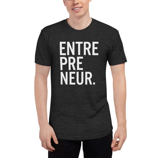 ENTREPRENEUR Tri-Blend Tee